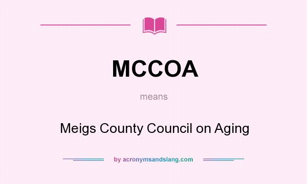 What does MCCOA mean? It stands for Meigs County Council on Aging