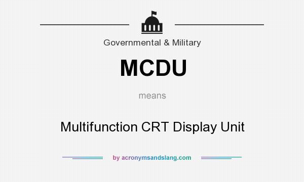 What does MCDU mean? It stands for Multifunction CRT Display Unit