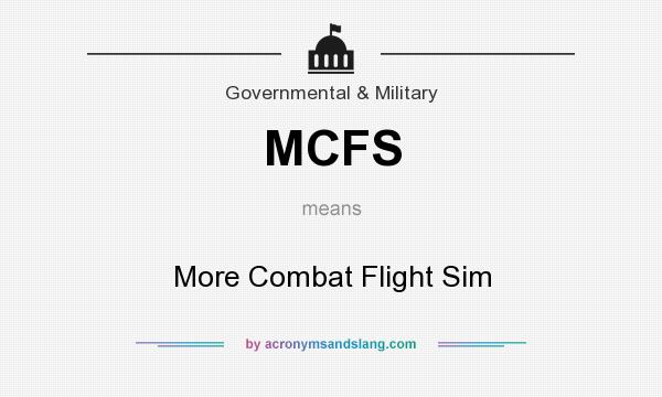 What does MCFS mean? It stands for More Combat Flight Sim