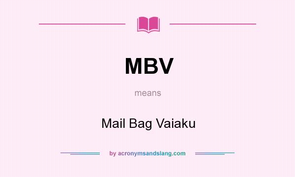 What does MBV mean? It stands for Mail Bag Vaiaku