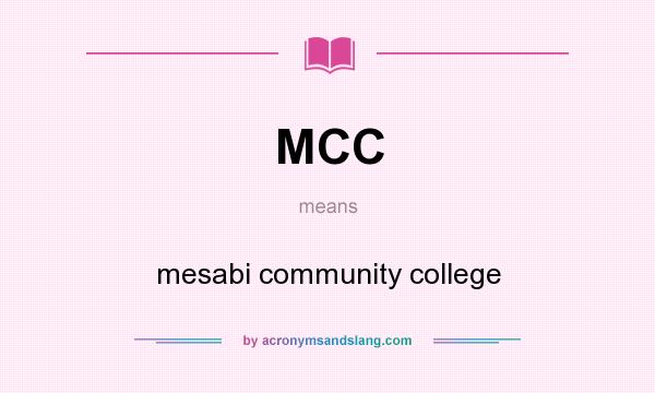 What does MCC mean? It stands for mesabi community college