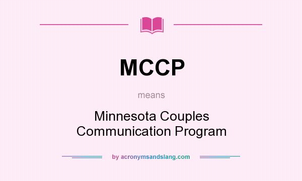 What does MCCP mean? It stands for Minnesota Couples Communication Program