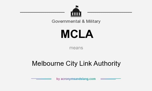 What does MCLA mean? It stands for Melbourne City Link Authority