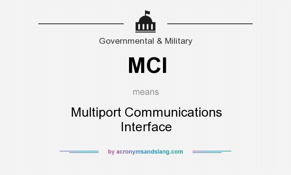 What does MCI mean? It stands for Multiport Communications Interface