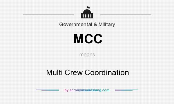 What does MCC mean? It stands for Multi Crew Coordination