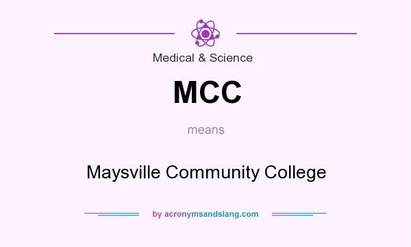 What does MCC mean? It stands for Maysville Community College