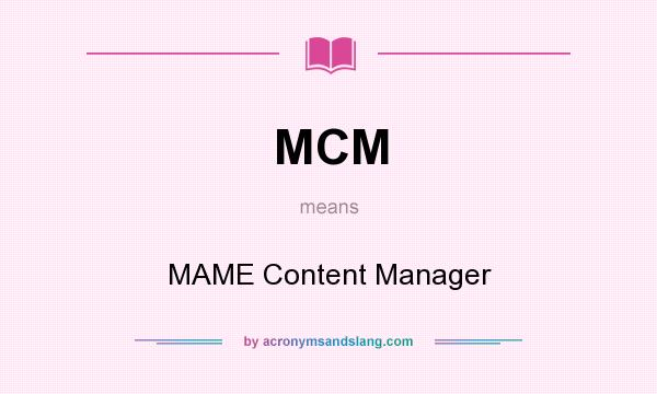 What does MCM mean? It stands for MAME Content Manager