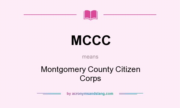 What does MCCC mean? It stands for Montgomery County Citizen Corps