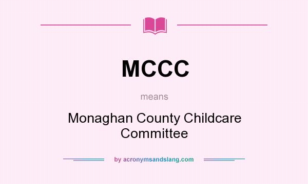 What does MCCC mean? It stands for Monaghan County Childcare Committee