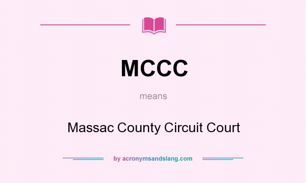 What does MCCC mean? It stands for Massac County Circuit Court