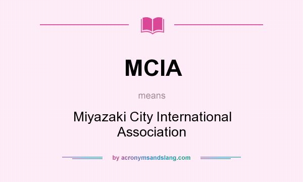 What does MCIA mean? It stands for Miyazaki City International Association
