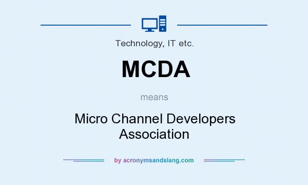 What does MCDA mean? It stands for Micro Channel Developers Association