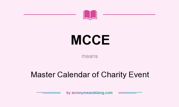What does MCCE mean? It stands for Master Calendar of Charity Event