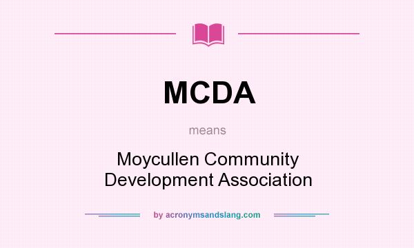 What does MCDA mean? It stands for Moycullen Community Development Association