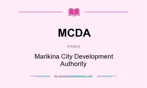 What does MCDA mean? It stands for Marikina City Development Authority