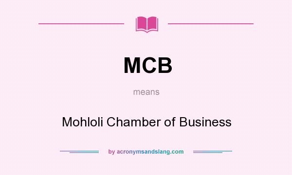 What does MCB mean? It stands for Mohloli Chamber of Business