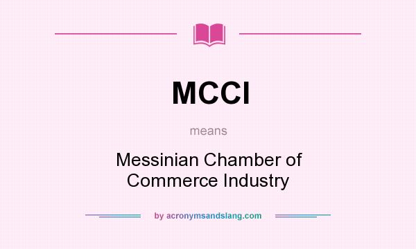 What does MCCI mean? It stands for Messinian Chamber of Commerce Industry
