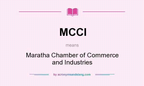 What does MCCI mean? It stands for Maratha Chamber of Commerce and Industries