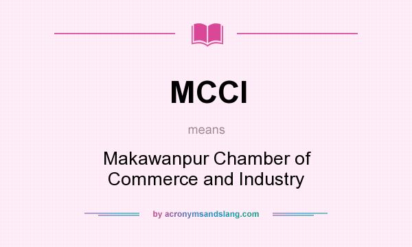 What does MCCI mean? It stands for Makawanpur Chamber of Commerce and Industry