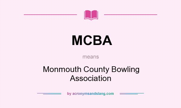 What does MCBA mean? It stands for Monmouth County Bowling Association