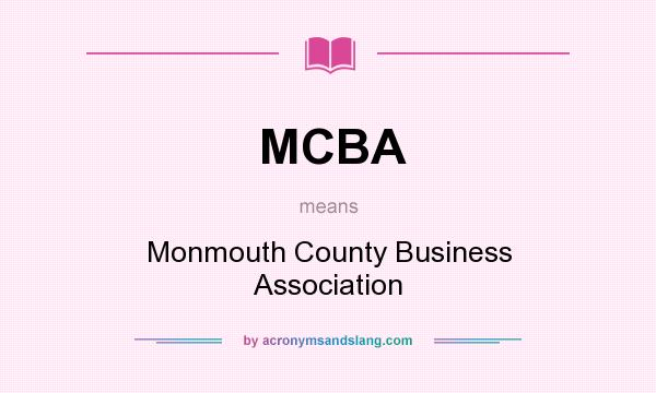 What does MCBA mean? It stands for Monmouth County Business Association