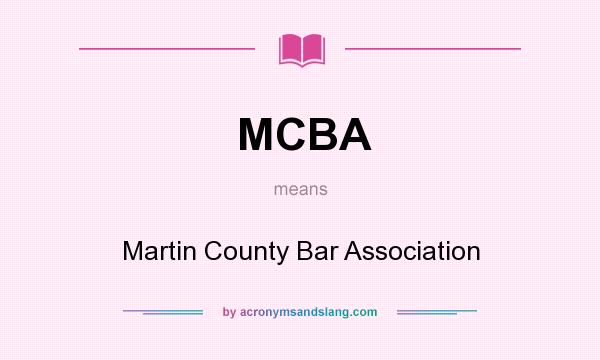 What does MCBA mean? It stands for Martin County Bar Association