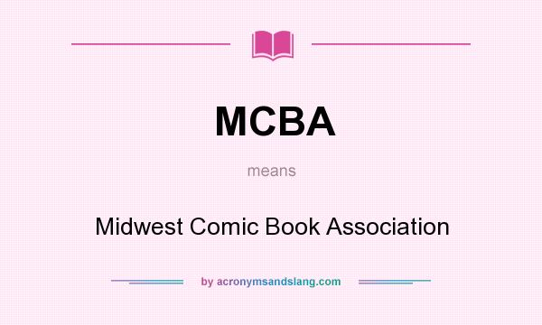 What does MCBA mean? It stands for Midwest Comic Book Association