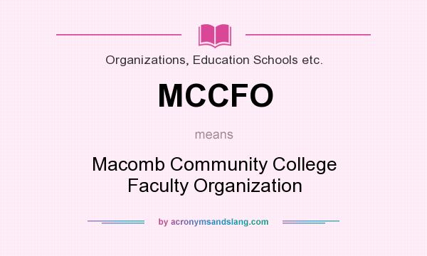 What does MCCFO mean? It stands for Macomb Community College Faculty Organization