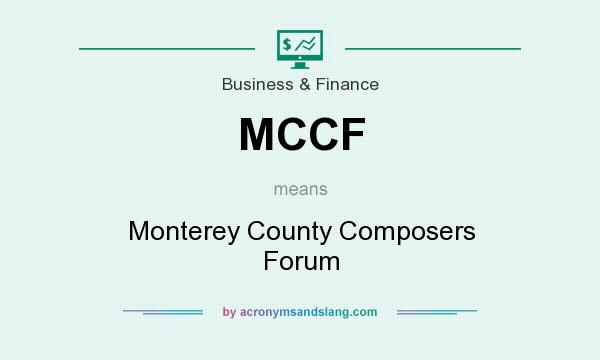 What does MCCF mean? It stands for Monterey County Composers Forum
