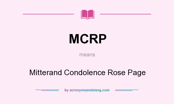 What does MCRP mean? It stands for Mitterand Condolence Rose Page