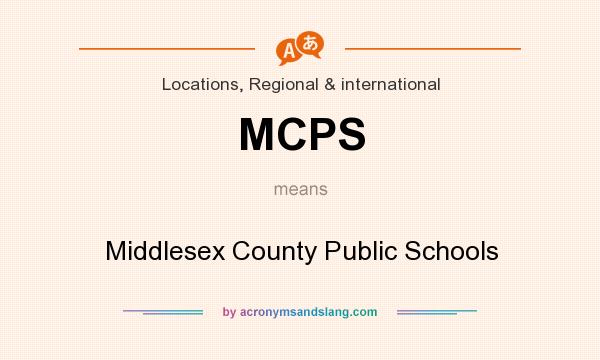 What does MCPS mean? It stands for Middlesex County Public Schools