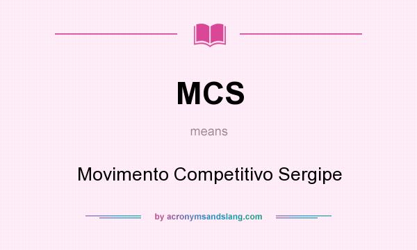 What does MCS mean? It stands for Movimento Competitivo Sergipe
