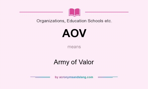 What does AOV mean? It stands for Army of Valor