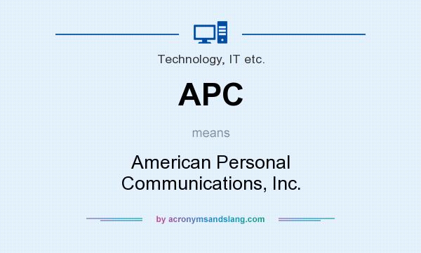 What does APC mean? It stands for American Personal Communications, Inc.
