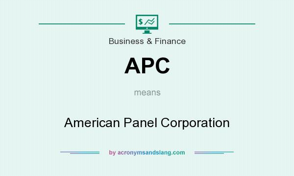 What does APC mean? It stands for American Panel Corporation
