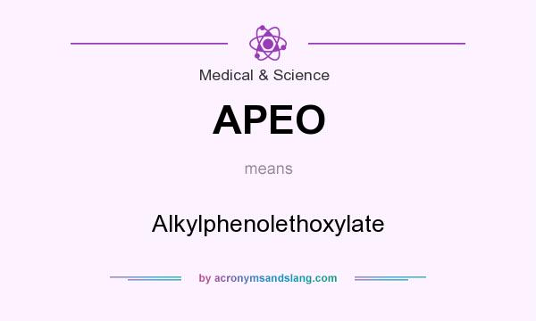 What does APEO mean? It stands for Alkylphenolethoxylate