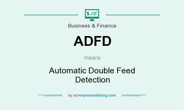 What does ADFD mean? It stands for Automatic Double Feed Detection