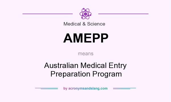 What does AMEPP mean? It stands for Australian Medical Entry Preparation Program