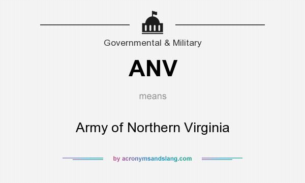 What does ANV mean? It stands for Army of Northern Virginia
