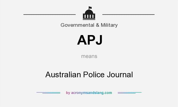 What does APJ mean? It stands for Australian Police Journal