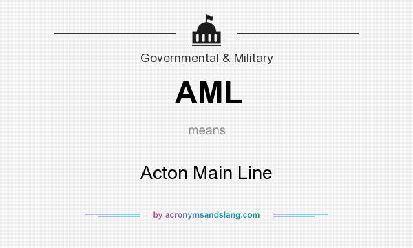 What does AML mean? It stands for Acton Main Line