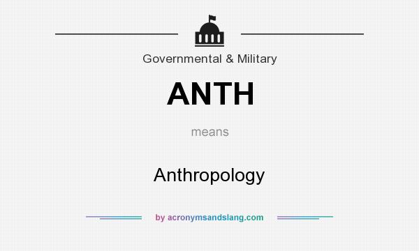 What does ANTH mean? It stands for Anthropology