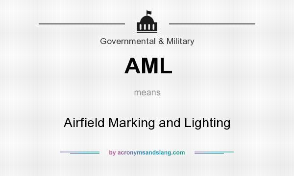 What does AML mean? It stands for Airfield Marking and Lighting