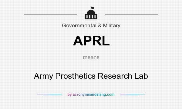 What does APRL mean? It stands for Army Prosthetics Research Lab