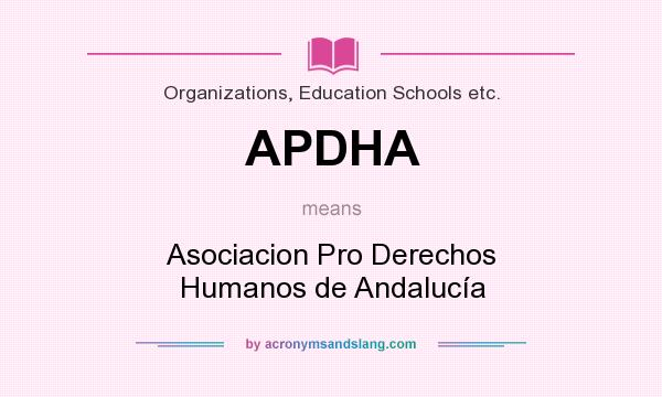 What does APDHA mean? It stands for Asociacion Pro Derechos Humanos de Andalucía