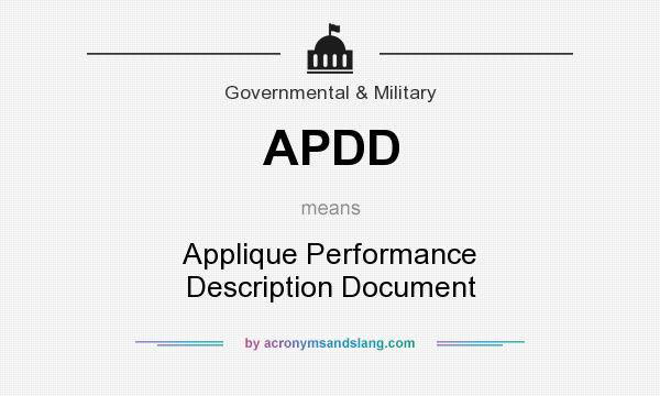 What does APDD mean? It stands for Applique Performance Description Document