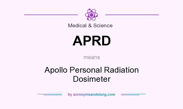 What does APRD mean? It stands for Apollo Personal Radiation Dosimeter