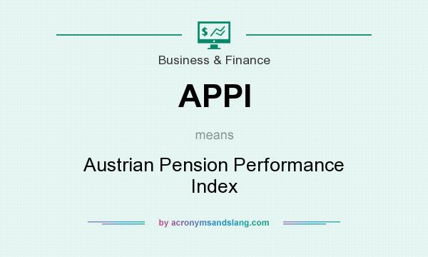 What does APPI mean? It stands for Austrian Pension Performance Index