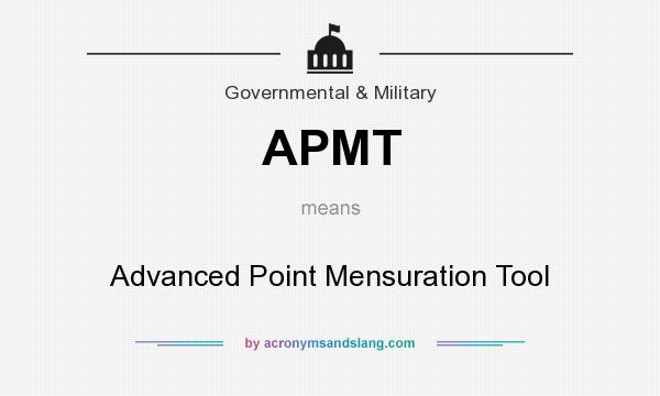 What does APMT mean? It stands for Advanced Point Mensuration Tool
