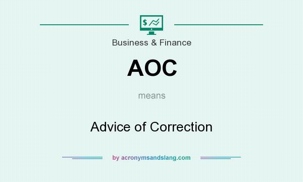 What does AOC mean? It stands for Advice of Correction